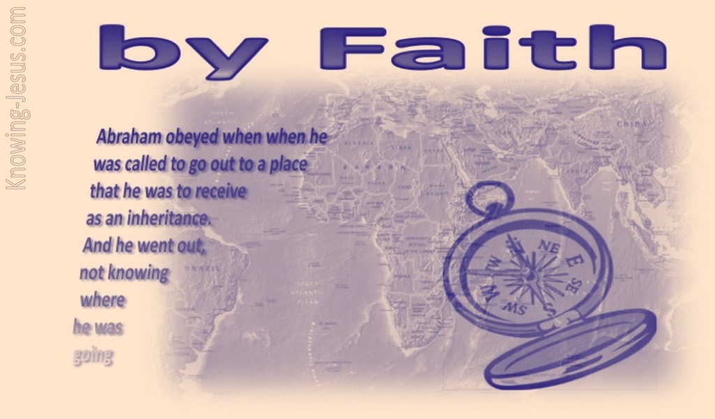 Hebrews 11:8 By Faith Abraham (purple)